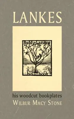 Lankes, seine Holzschnitt-Buchtafeln - Lankes, His Woodcut Bookplates