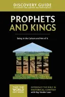 Entdeckungsreiseführer Propheten und Könige, 2: In der Kultur sein und nicht von ihr - Prophets and Kings Discovery Guide, 2: Being in the Culture and Not of It