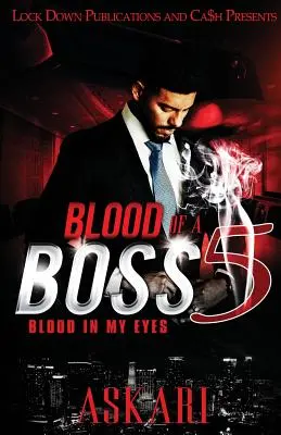 Blood of a Boss 5: Blut in meinen Augen - Blood of a Boss 5: Blood in my Eyes