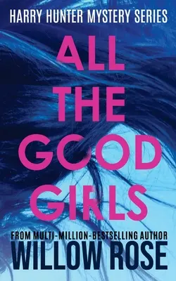 All die guten Mädchen - All The Good Girls