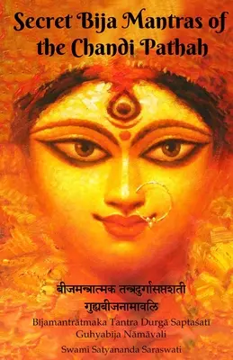 Geheime Bija Mantras des Chandi Pathah: Bijamantratmaka Tantra Durga Saptasati Guyabija Namavali - Secret Bija Mantras of the Chandi Pathah: Bijamantratmaka Tantra Durga Saptasati Guyabija Namavali