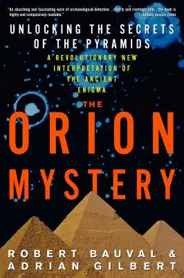 Das Geheimnis des Orion: Die Entschlüsselung der Geheimnisse der Pyramiden - The Orion Mystery: Unlocking the Secrets of the Pyramids