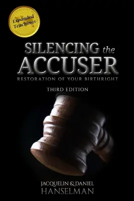 Den Ankläger zum Schweigen bringen: Die Wiederherstellung Ihres Geburtsrechts - Silencing the Accuser: Restoration of Your Birthright