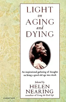 Licht auf Altern und Sterben: Kluge Worte - Light on Aging and Dying: Wise Words