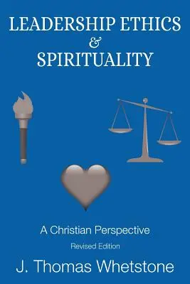 Ethik und Spiritualität in der Führung: Eine christliche Perspektive - Leadership Ethics & Spirituality: A Christian Perspective