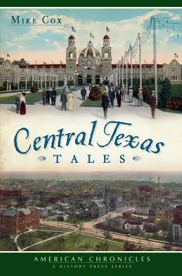 Erzählungen aus Zentraltexas - Central Texas Tales