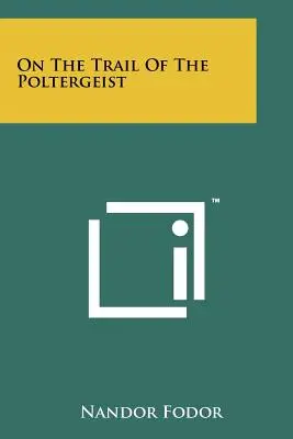 Auf der Spur des Poltergeists - On The Trail Of The Poltergeist