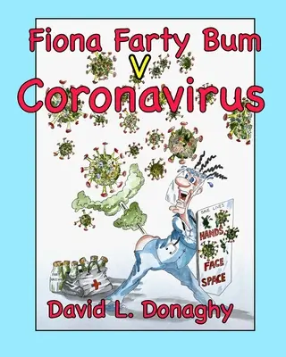 Fiona Farty Bum V Coronavirus (Fiona Farty Bum V Coronavirus) - Fiona Farty Bum V Coronavirus