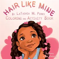 Haare wie meins: Mal- und Bastelbuch - Hair Like Mine Coloring and Activity Book