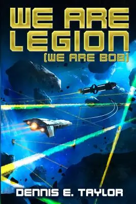 Wir sind Legion (Wir sind Bob) - We Are Legion (We Are Bob)
