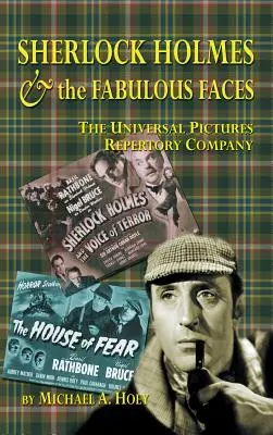 Sherlock Holmes und die Fabulousfaces - Die Universal Pictures Repertory Company (Gebundene Ausgabe) - Sherlock Holmes & the Fabulousfaces - The Universal Pictures Repertory Company (Hardback)