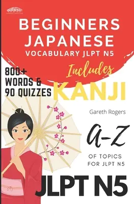 Japanisch-Vokabeln für Anfänger JLPT N5: Vorbereitung für Anfänger und JLPT N5 - Beginners Japanese Vocabulary JLPT N5: Beginners and JLPT N5 Preparation