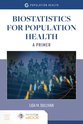 Biostatistik für die Gesundheit der Bevölkerung: Eine Fibel: Eine Fibel - Biostatistics for Population Health: A Primer: A Primer