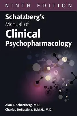 Schatzbergs Handbuch der klinischen Psychopharmakologie, neunte Auflage - Schatzberg's Manual of Clinical Psychopharmacology, Ninth Edition