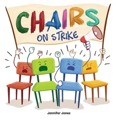 Stühle im Streik: Ein lustiges, gereimtes Kinderbuch zum Vorlesen für Vorschule, Kindergarten, 1. Klasse, 2. Klasse, 3. Klasse, 4. - Chairs on Strike: A Funny, Rhyming, Read Aloud Kid's Book For Preschool, Kindergarten, 1st grade, 2nd grade, 3rd grade, 4th grade, or Ea