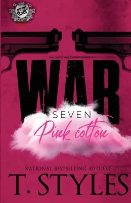 Krieg 7: Rosa Baumwolle (Das Kartell Publikationen) - War 7: Pink Cotton (The Cartel Publications)