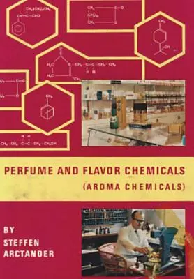 Parfüm- und Aromachemikalien (Aromachemikalien) Bd.1 - Perfume and Flavor Chemicals (Aroma Chemicals) Vol.1