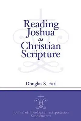 Josua als christliche Heilige Schrift lesen - Reading Joshua as Christian Scripture