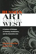 Russische Kunst und der Westen - Russian Art and the West