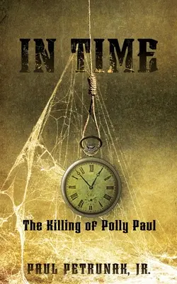Im Takt: Die Ermordung von Polly Paul - In Time: The Killing of Polly Paul