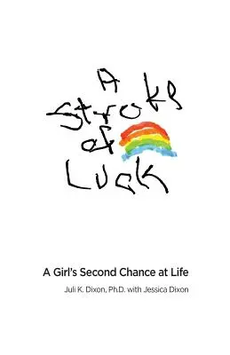 Ein Glücksfall: Die zweite Chance eines Mädchens im Leben - A Stroke of Luck: A Girl's Second Chance at Life