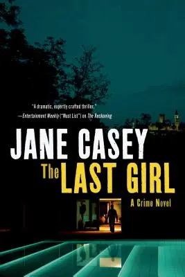 Das letzte Mädchen: Ein Kriminalroman - The Last Girl: A Crime Novel