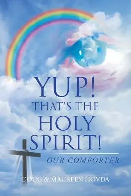 Juhu! Das ist der Heilige Geist! Unser Tröster - Yup! That's the Holy Spirit!: Our Comforter