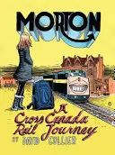 Morton: Eine Bahnreise quer durchs Land - Morton: A Cross-Country Rail Journey