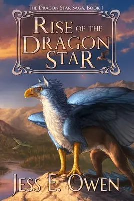 Der Aufstieg des Drachensterns: Buch I der Drachenstern-Saga - Rise of the Dragon Star: Book I of the Dragon Star Saga