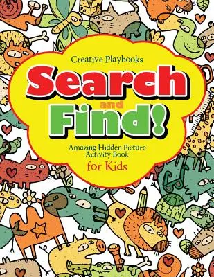 Suche und finde erstaunliche versteckte Bilder Activity Buch für Kinder - Search and Find Amazing Hidden Picture Activity Book for Kids