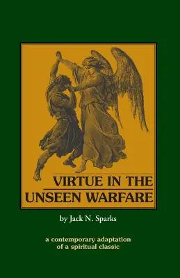 Tugend im unsichtbaren Kampf - Virtue in the Unseen Warfare