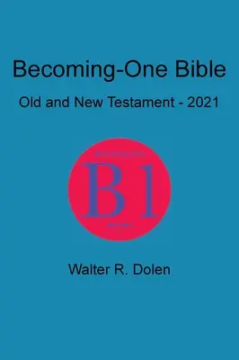 Becoming-One Bibel - Becoming-One Bible