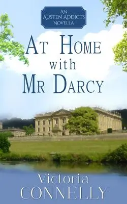 Zu Hause bei Mr. Darcy - At Home with Mr Darcy