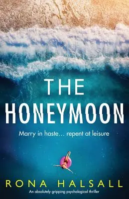 Die Flitterwochen: Ein absolut fesselnder Psychothriller - The Honeymoon: An absolutely gripping psychological thriller