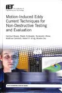 Bewegungsinduzierte Wirbelstromtechniken für die zerstörungsfreie Prüfung und Bewertung - Motion-Induced Eddy Current Techniques for Non-Destructive Testing and Evaluation