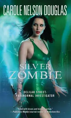 Silberner Zombie: Delilah Street: Paranormaler Ermittler - Silver Zombie: Delilah Street: Paranormal Investigator