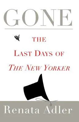 Vorbei: Die letzten Tage des New Yorker - Gone: The Last Days of the New Yorker
