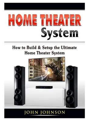 Heimkino-System: Wie man das ultimative Heimkino-System baut und einrichtet - Home Theater System: How to Build & Setup the Ultimate Home Theater System