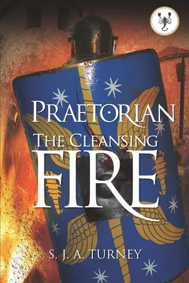 Praetorian: Das reinigende Feuer - Praetorian: The Cleansing Fire