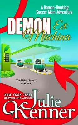 Dämon Ex Machina: Geschichten einer dämonenjagenden Fußballmama - Demon Ex Machina: Tales of a Demon Hunting Soccer Mom