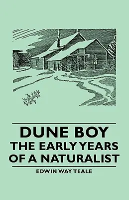 Dune Boy - Die frühen Jahre eines Naturforschers - Dune Boy - The Early Years of a Naturalist