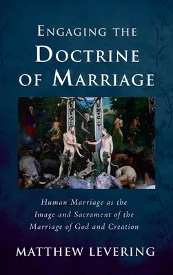 Die Auseinandersetzung mit der Lehre von der Ehe - Engaging the Doctrine of Marriage