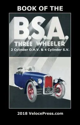 Buch der BSA Three Wheeler 2 Cylinder O.H.V. & 4 Cylinder S.V. - Book of the BSA Three Wheeler 2 Cylinder O.H.V. & 4 Cylinder S.V.