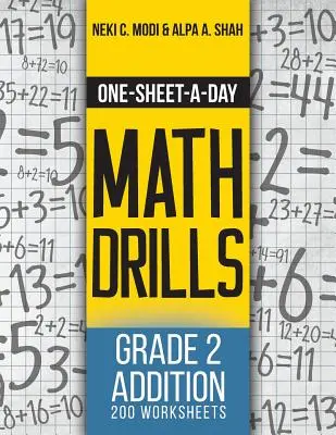 Ein-Blatt-am-Tag Mathe-Übungen: Klasse 2 Addition - 200 Arbeitsblätter (Buch 3 von 24) - One-Sheet-A-Day Math Drills: Grade 2 Addition - 200 Worksheets (Book 3 of 24)