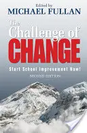Die Herausforderung des Wandels: Schulverbesserung jetzt beginnen! - The Challenge of Change: Start School Improvement Now!