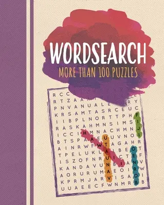 Wortsuche: Mehr als 100 Rätsel - Wordsearch: More Than 100 Puzzles