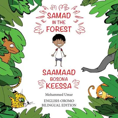 Samad im Wald: Englisch - Oromo Zweisprachige Ausgabe - Samad in the Forest: English - Oromo Bilingual Edition