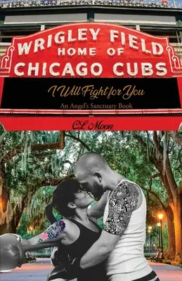 Ich werde für dich kämpfen: Ein Buch über den Zufluchtsort eines Engels - I Will Fight for You: An Angel's Sanctuary Book