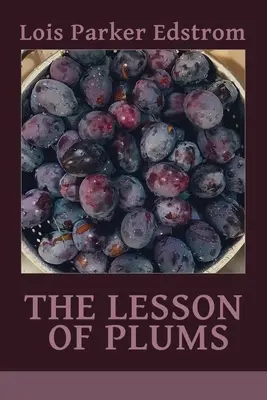 Die Lektion der Pflaumen - The Lesson of Plums