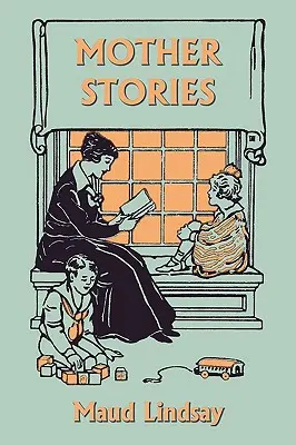 Muttergeschichten (Yesterday's Classics) - Mother Stories (Yesterday's Classics)